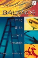 Balance: Living With Life's Demands (20/30, Bible Study for Young Adults) 0687097614 Book Cover