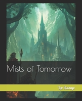 Mists of Tomorrow B0FRB3ZNG1 Book Cover