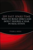 209 Fast Spare-Time Ways to Build Zero Cash into 7 Figures a Year in Real Estate 0471464996 Book Cover