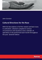 Cultural Directions for the Rose 1724860682 Book Cover