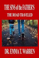 THE SINS of the FATHER'S: The Road Traveled 1983984485 Book Cover