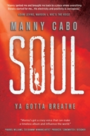 Soul: Ya Gotta Breathe 1637922566 Book Cover