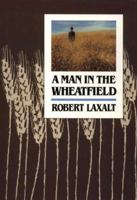 A Man in the Wheatfield 0874175216 Book Cover