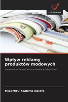 Wplyw reklamy produktów modowych (Polish Edition) 6209942172 Book Cover