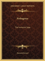 Pythagoras, the Immortal Sage 0766142116 Book Cover