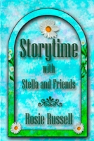 Storytime with Stella and Friends B0CDNF55H2 Book Cover
