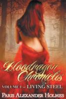 Bloodragon Chronicles: Volume One: Living Steel 1633384624 Book Cover