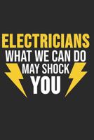 Electricans What We Can Do May Shock You: 6 x 9 Dot Grid Dotted Notebook for Electrician, Craftsmen, Electrical Engineers 1074269845 Book Cover