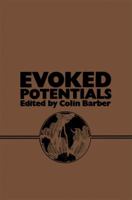 Evoked potentials: Proceedings of an International Evoked Potentials Symposium held in Nottingham, England 9401166471 Book Cover