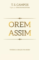 Orem assim: Vivendo a oração 'Pai nosso' (Portuguese Edition) B0DPJXWLH6 Book Cover