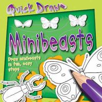 Minibeasts (Quick Draw) 0753416093 Book Cover