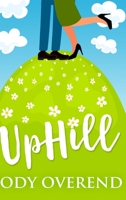 UpHill: Large Print Hardcover Edition 1034637665 Book Cover