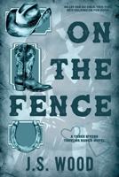 On the Fence: A Contemporary Second Chance Western Romance Novel (Three Rivers Trevors Ranch) B0DQYMM295 Book Cover