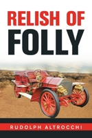 RELISH OF FOLLY 1664148531 Book Cover