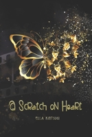 A Scratch on Heart (Valérie Miller Project Collection) B0F327W96H Book Cover