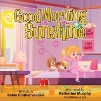 Good Morning Sunshine: A Children's Book About Daily Activities B0BVJPGJB3 Book Cover