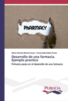 Desarrollo de una farmacia. Ejemplo practico 6202432098 Book Cover