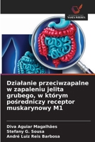 Dzialanie przeciwzapalne w zapaleniu jelita grubego, w którym posredniczy receptor muskarynowy M1 (Polish Edition) 6207646339 Book Cover