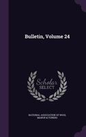 Bulletin, Volume 24... 1174974907 Book Cover