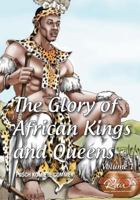 The glory of African Kings and Queens: Contesting for glory and empire 1502484080 Book Cover