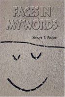 Faces in My Words 1424155940 Book Cover
