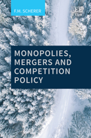 Monopolies, Mergers and Competition Policy 178536247X Book Cover
