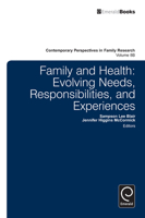 Family and Health: Evolving Needs, Responsibilities, and Experiences 1784411264 Book Cover
