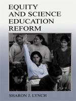 Equity and Science Education Reform 0805832491 Book Cover