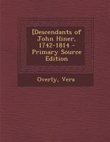 [Descendants of John Hiner, 1742-1814 1289671729 Book Cover