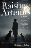 Raising Artemis: A Novel 1806950103 Book Cover
