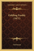 Fiddling Freddy 0548689350 Book Cover