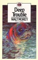 Deep Trouble (Walter Morey Adventure Library) 0936085150 Book Cover