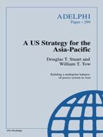 A US Strategy for Asia-Pacific 019829073X Book Cover
