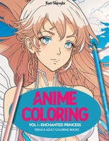 Anime Coloring Book: Enchanted Princess Vol. 1 B0BYM1HCRP Book Cover