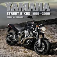 Yamaha Street Bikes 1955-2009 1847971636 Book Cover