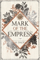 Mark of the Empress 1705825389 Book Cover