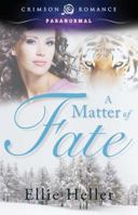 A Matter of Fate 144056678X Book Cover