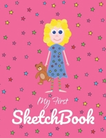 My First SketchBook: A Girl with a Teddy Bear and Stars - Pink Cover- Large 8.5 x 11 in, 150 pages 1672872626 Book Cover