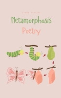 Metamorphosis Poetry 9916398917 Book Cover