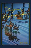 The Tongues of Dying Men 154237006X Book Cover