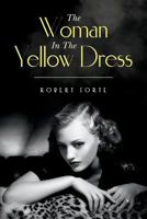 The Woman In The Yellow Dress 0692756205 Book Cover