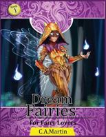 Dream Fairies: : Stress Relief Coloring Book: Mythical Fairies of Fantasy 1978258089 Book Cover