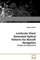 Lenticular Sheet Generated Optical Patterns for Aircraft Navigation 3639142322 Book Cover