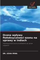 Ocena wplywu ftotoksyczności ozonu na uprawy w Indiach 6203391948 Book Cover