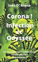 Corona! Infection et Odyssée: Où se trouvent les médecins de famille pendant la pandémie ? B08TQCXT16 Book Cover