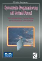 Systemnahe Programmierung Mit Borland Pascal: Mit Vollstandiger Turbo Vision Im Grafikmodus Auf Diskette 3322872394 Book Cover