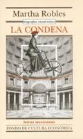 Biografias clandestinas: la condena (Filosofa) 9681648439 Book Cover