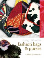 Fashion Bags and Purses (Design and Make) 0713688696 Book Cover