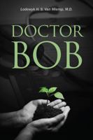 Doctor Bob 1432771299 Book Cover