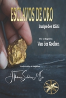 Esclavos de Oro B0C2S47MWV Book Cover